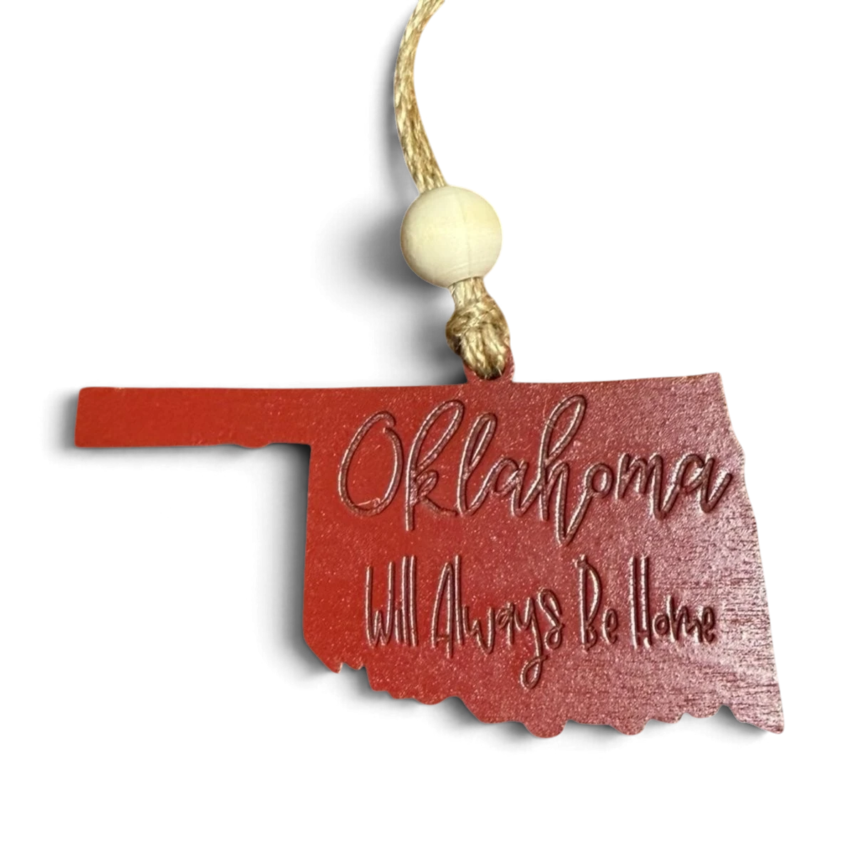 Trail and Timber Co. wooden Oklahoma ornament engraved with Oklahoma will always be home script