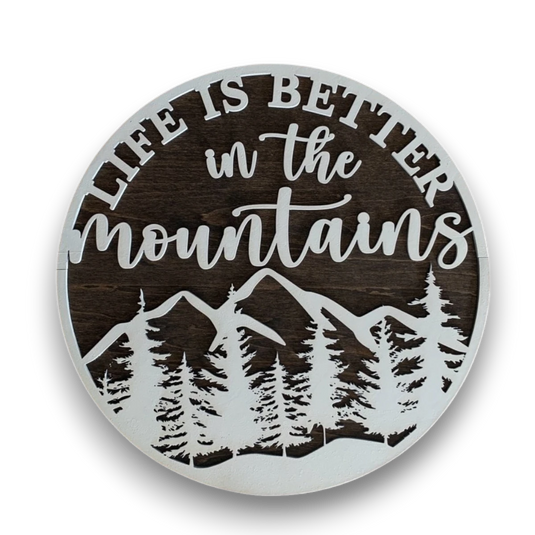 Life Is Better Sign - Trail and Timber Co