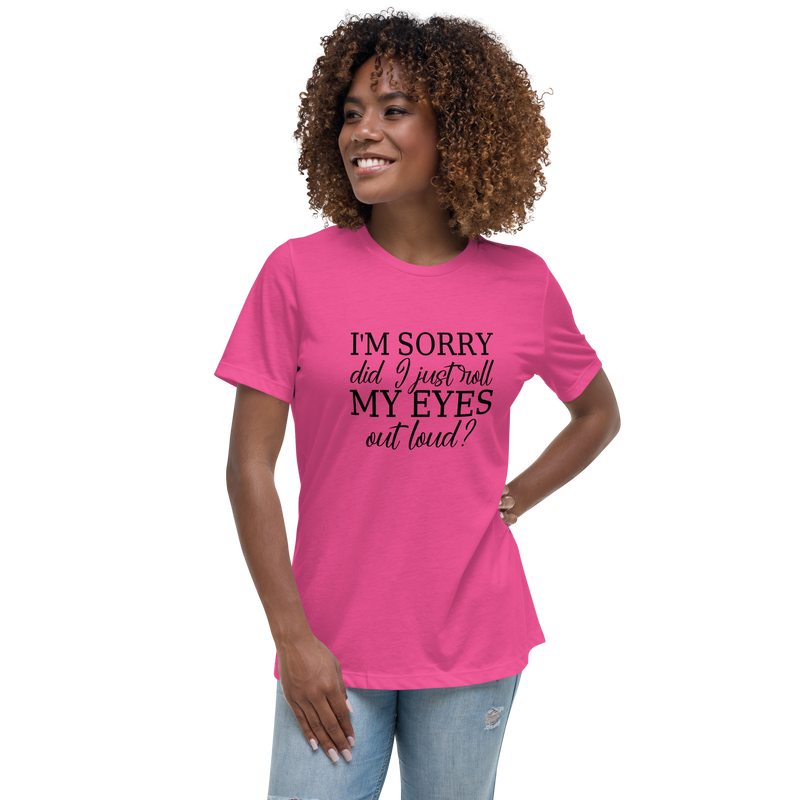 Load image into Gallery viewer, Did I Just Roll My Eyes
