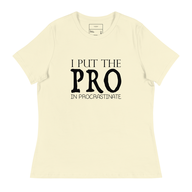 Load image into Gallery viewer, I Put The PRO In Procrastinate
