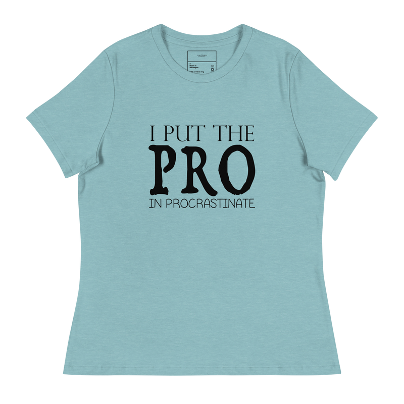 Load image into Gallery viewer, I Put The PRO In Procrastinate
