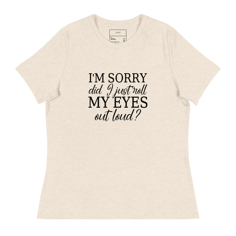 Load image into Gallery viewer, Did I Just Roll My Eyes
