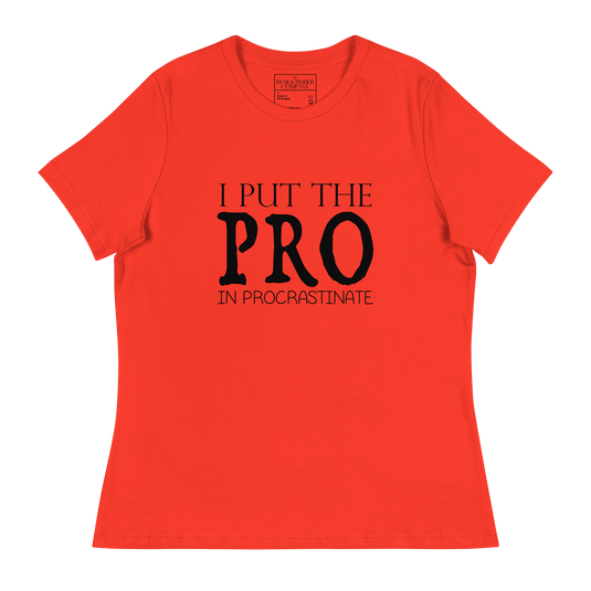 I Put The PRO In Procrastinate